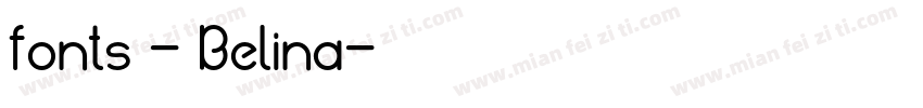 fonts - Belina字体转换